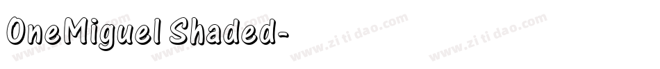 OneMiguel Shaded字体转换